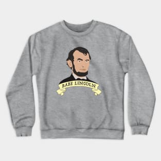 Babe Lincoln Crewneck Sweatshirt